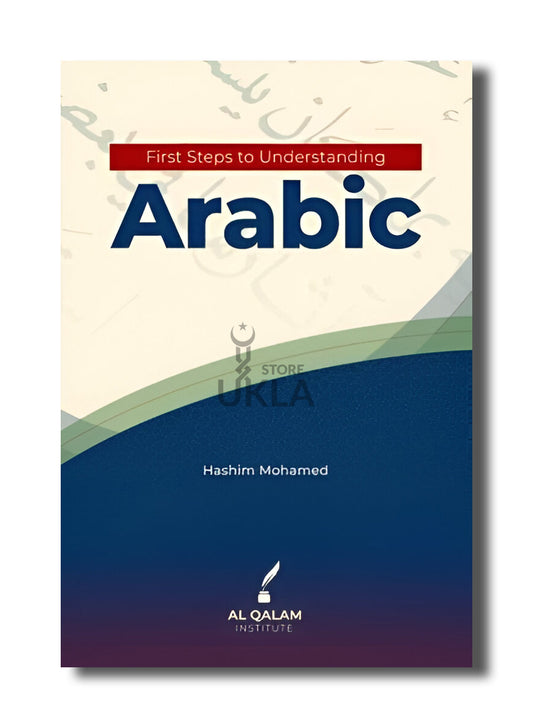 First Steps to Understanding Arabic