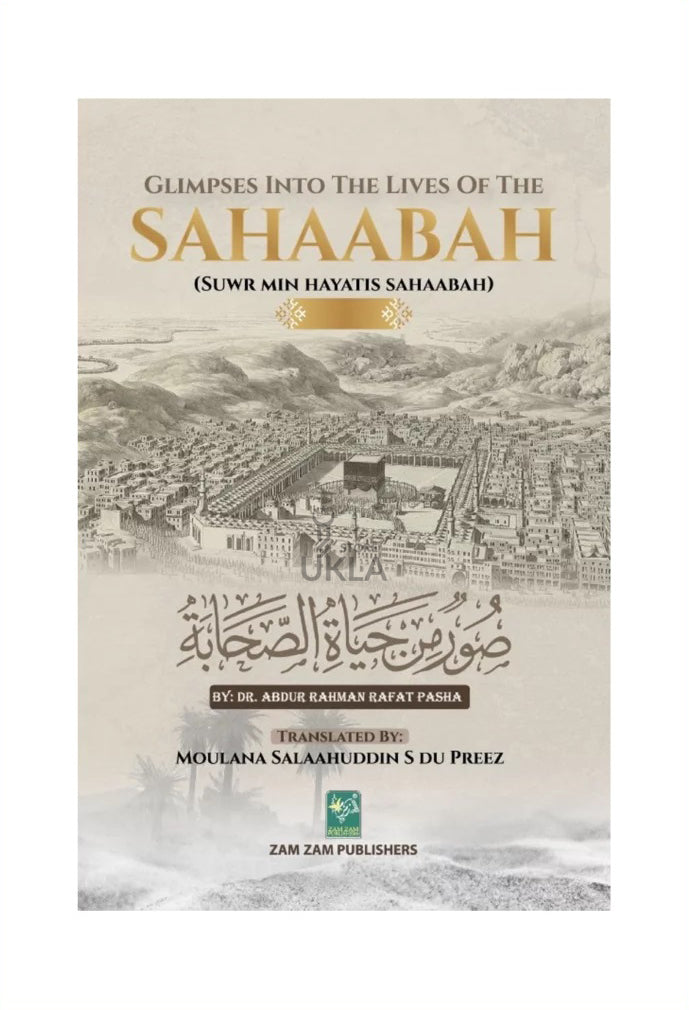 Glimpses Into the Lives of Sahabah