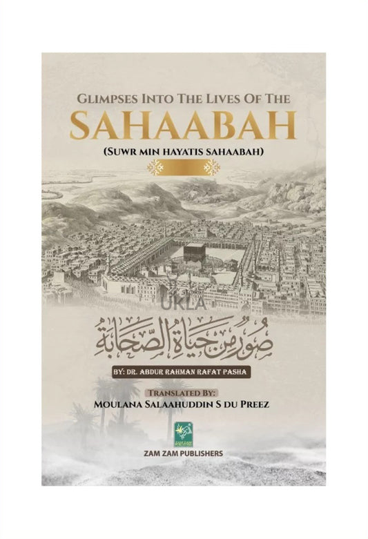 Glimpses Into the Lives of Sahabah