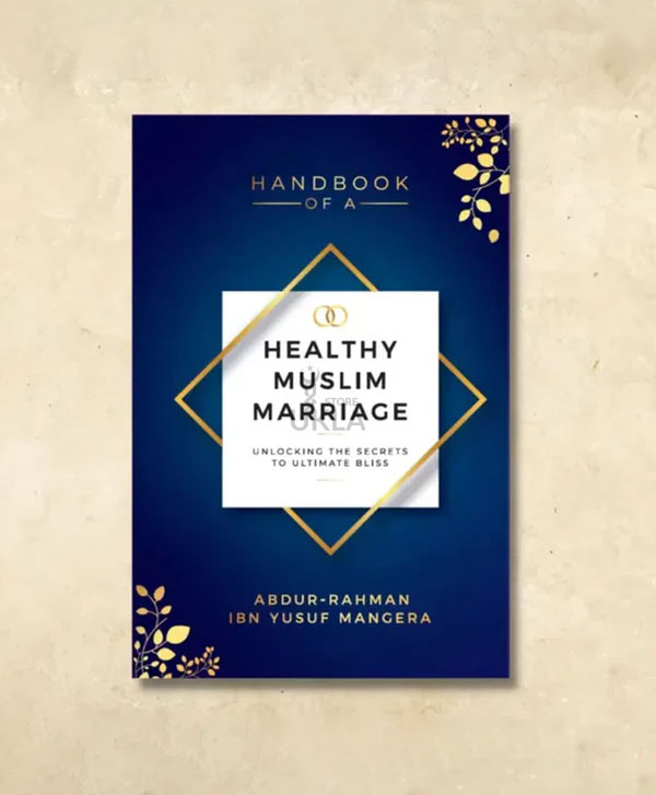 Handbook of A Healthy Muslim Marriage