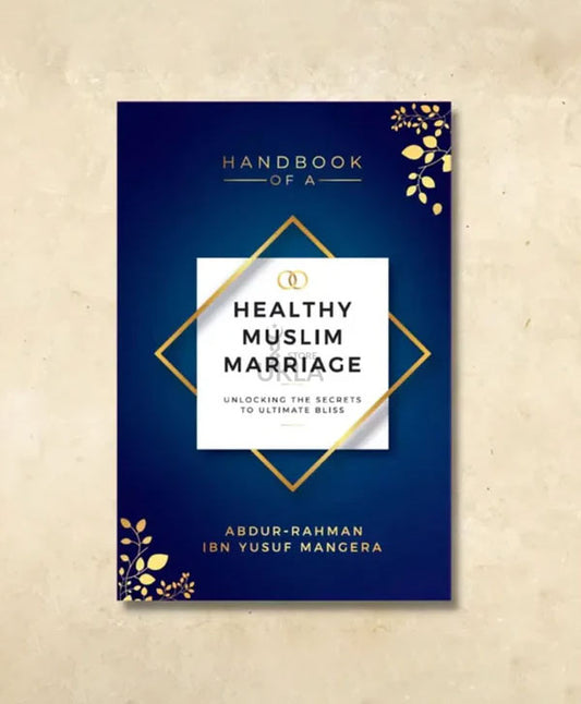 Handbook of A Healthy Muslim Marriage