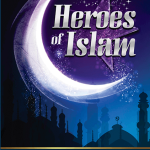 Heroes of Islam