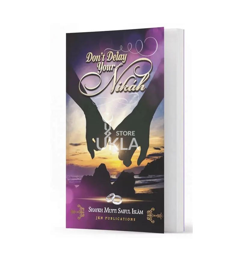 Don’t Delay Your Nikah