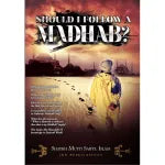 Should I Follow a Madhab? – Paperback