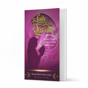 Lady Who Spoke the Quraan