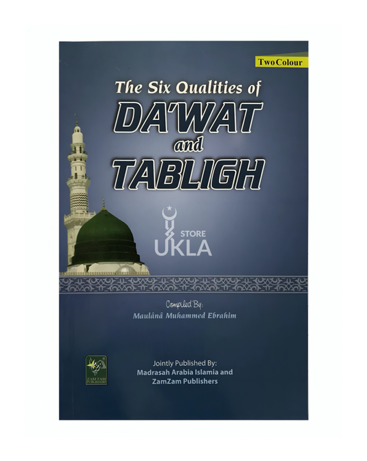 The Six Qualities of DAWAT and TABLIGH