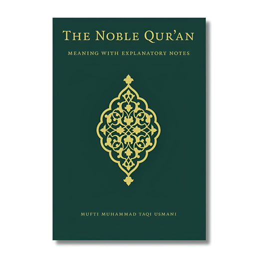 The Noble Quran, translation by Mufti Taqi Usmani